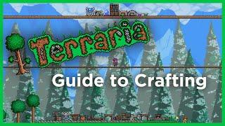 Terraria - How To Craft. A Basic Terraria Crafting Guide