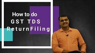 GST TDS Return Filing I GST TDS റിട്ടേണ്‍ ഫയല്‍ ചെയ്യാം