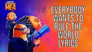 Everybody Wants To Rule The World Lyrics (From "Despicable Me 4") Steve Carell, Will Ferrell & Cast