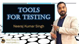 Test Tools | Types of Tools | Benefits of Test Tools | Testing in Nutshell | Neeraj Kumar Singh