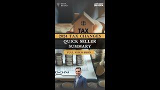 2024 Tax Changes_ Quick Summary for Sellers _ Full Video Coming Soon.