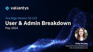 Jira Align Version 10.133 User & Admin Breakdown