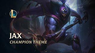 Jax Champion Theme | League of Legends