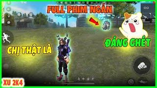 Tik Tok Free Fire | Full phim ngắn: "Chị thật là đáng ghét" | Xu 2K4