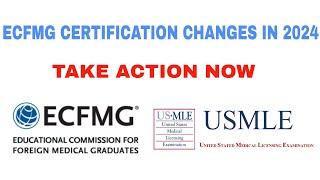 ECFMG CERTIFICATION CHANGES IN 2024 FOR IMGs#INTERNATIONAL MEDICAL GRADUATES#usmle