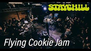 STAYCHILL "Flying Cookie Jam"