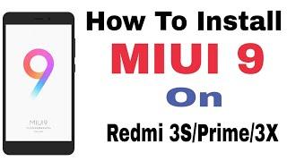 How To Install Miui 9 On Redmi 3S/Prime/3X