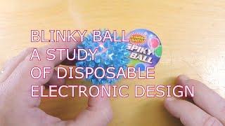 Blinky ball: the art of disposable electronic design