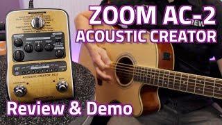 Zoom AC-2 Acoustic Creator Pedal - Review & Demo