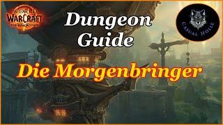 The War Within Dungeon Guide - Die Morgenbringer - WOW 11.0 Season 1