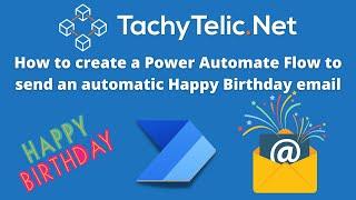 How to send Automatic Birthday / Anniversary Email using a Power Automate Cloud Flow