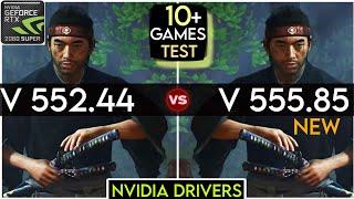 Nvidia Drivers (V 552.44 vs V 555.85) - Test In 10+ Games - RTX 2060 Super