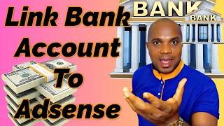 How To Link Bank Account To Google Adsense For Payment From YouTube — Earn In Dollars Monthly