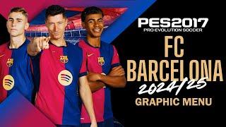 PES 2017 FC | Graphic Menu Barcelona 2025 | Compatible With All Patch