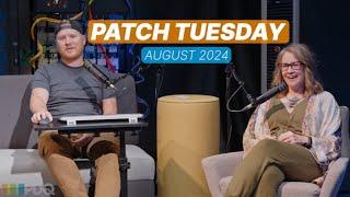 Patch Tuesday August 2024