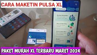 PAKET MURAH XL TERBARU 2024 | CARA MAKETIN PULSA XL TERBARU