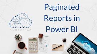 Paginated Reports in Power BI