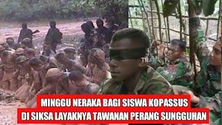 RELA MATI DEMI BARET MERAH!! BEGINILAH SERAMNYA MINGGU NERAKA KOPASSUS