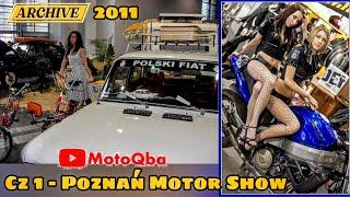 Poznań Motor Show 2011 Oldtimery + Motocykle ARCHIWUM #MotoQba ⏳ kiedyś to było  cz.1