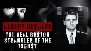 Albert DeSalvo: The Man Who Claimed to Be the Boston Strangler