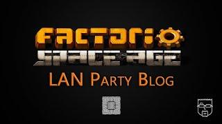 Factorio: Space Age LAN Party Blog