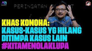 KHAS KONOHA: KASUS-KASUS YG HILANG DITIMPA KASUS LAIN #KitaMenolakLupa