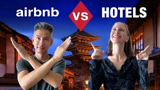 Airbnb vs. Hotels in Japan, Why we QUIT One and Switched to the Other