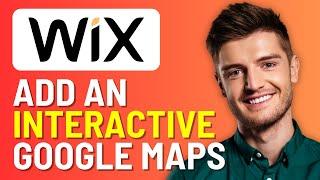 How to Add an Interactive Google Maps on Your Wix Website | 2024 Tutorial