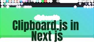 Clipboard.js in React/Next js | How to copy text to clipboard