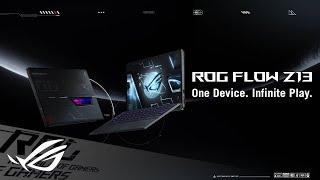 2022 ROG Flow Z13 - One Device. Infinite Play. | ROG