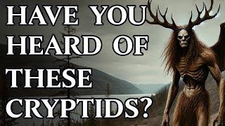 5 Cryptids You've Never Heard Of Before