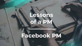 9 Important Lessons of a Product Manager by Facebook PM