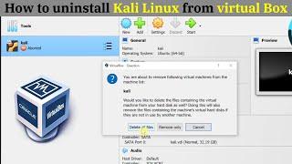 How To Uninstall Kali Linux From Virtual Box || Remove Kali Linux From Virtual Box.