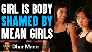 Girl Is BODY SHAMED by MEAN GIRLS, What Happens Next Is Shocking | Dhar Mann Studios