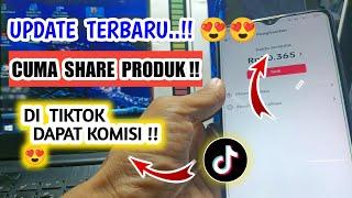 CUKUP SHARE LINK PRODUK TIKTOK AFFILIATE BISA DAPAT KOMISI ! UPDATE TIKTOK TERBARU