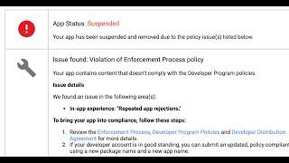  Solved ! App Status: Suspended | Your app has been suspended and removed due to the policy issue