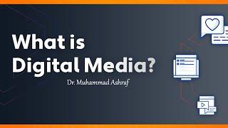 4. Digital Media - Meaning, Features, Types & Example | Digital Marketing Course 2023