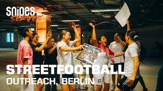 Streetfootball Cup, Berlin  – Outreach X SNIPES Serves