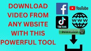 HOW TO DOWNLOAD ANY VIDEO FROM ANY WEBSITE FOR FREE