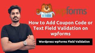 How to Add Coupon Code or Text Field Validation on WPForms | WPForms Tutorial | Field Validation