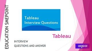 Best & TOP Tableau Interview Questions and Answer