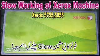 How To Solve Slow Printing Solution in Xerox 5755/5855 Urdu/Hindi....