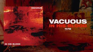 VACUOUS - In His Blood [FULL ALBUM STREAM]