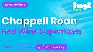 Chappell Roan - Red Wine Supernova (Piano Karaoke)