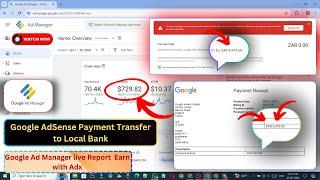 Google AdSense Payment Transfer to Local Bank | Google Ad Manager Adx live Report | Lets Check