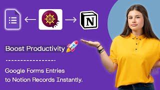 How to integrate Google Forms with Notion?