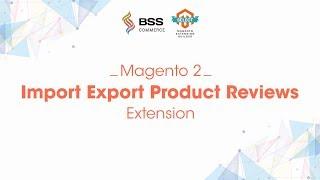 Import/Export Product Reviews for Magento 2 Extension by BSSCommerce