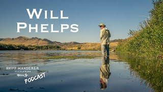 Freelance Filming, Chasing Trout, and Constant Exploration | @PhelpsontheFly  Ep. 33