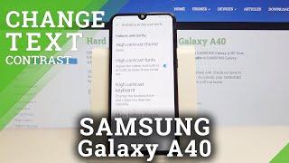 How to Turn On High Contrast Text in SAMSUNG Galaxy A40 – Customize Display Settings