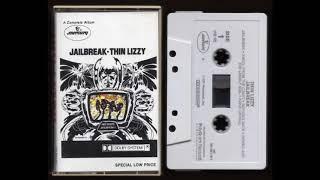 Thin Lizzy - Jailbreak - 1976 -  Cassette Tape Rip Full Album